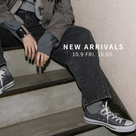 10.09｜NEW ARRIVALS
